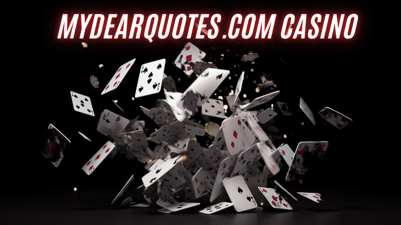 mydearquotes.com casino